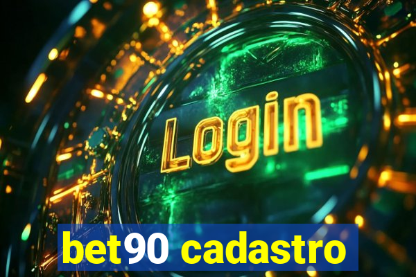 bet90 cadastro